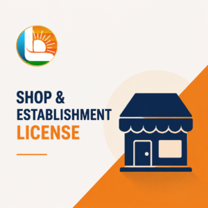 SHOP AND ESTABLISHMENT LICENSE Registration Consultancy